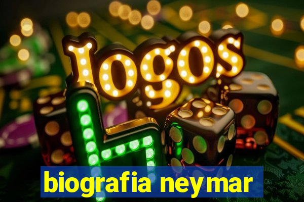 biografia neymar